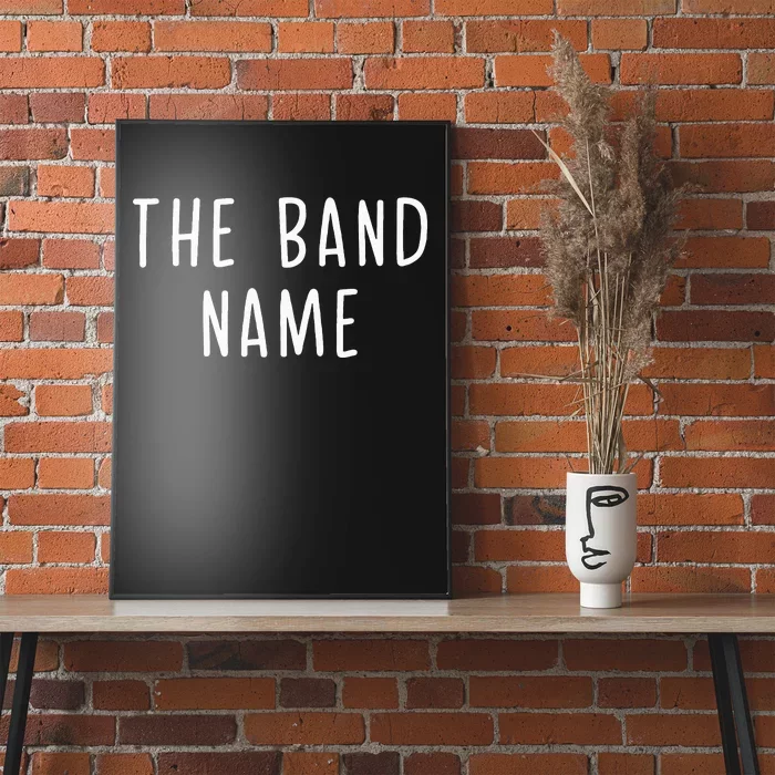 The B.A.N.D Name Poster