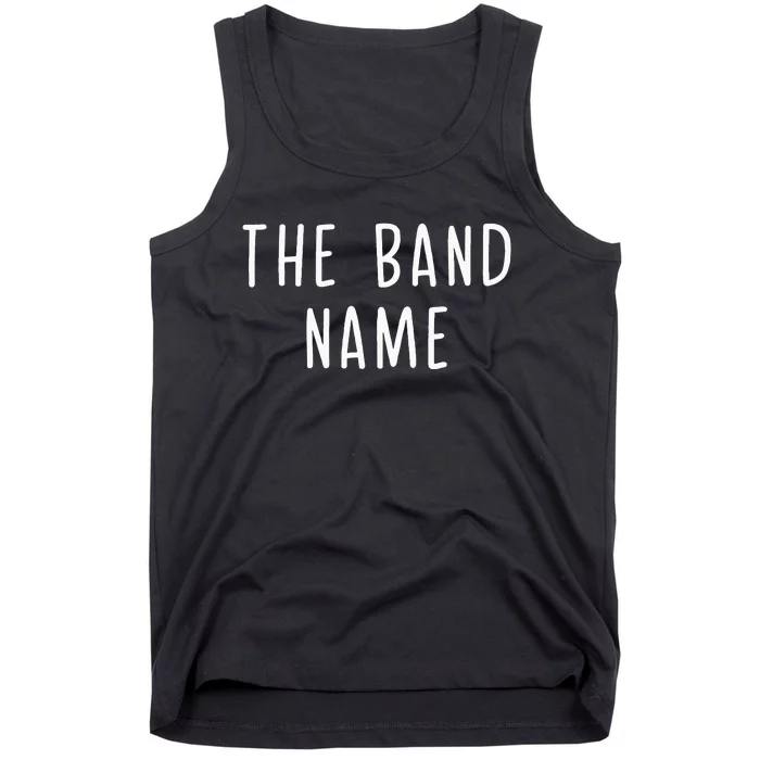 The B.A.N.D Name Tank Top