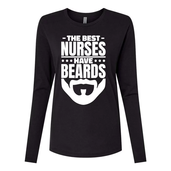 The Best Nurses Have Beards Nursing Student And Nurse Womens Cotton Relaxed Long Sleeve T-Shirt