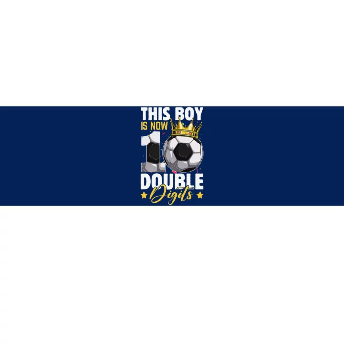 This Boy Now 10 Double Digits Soccer 10 Years Old Birthday Bumper Sticker