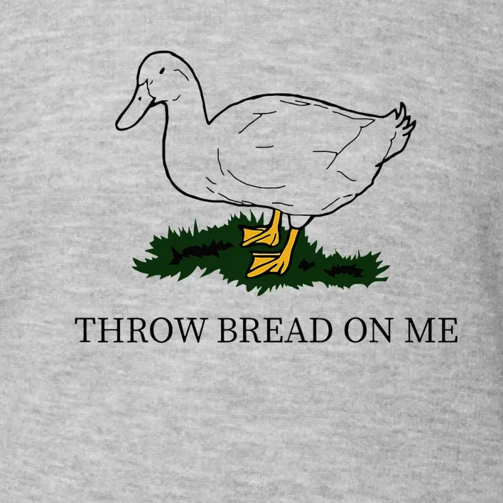 Throw Bread On Me Toddler Sweatshirt