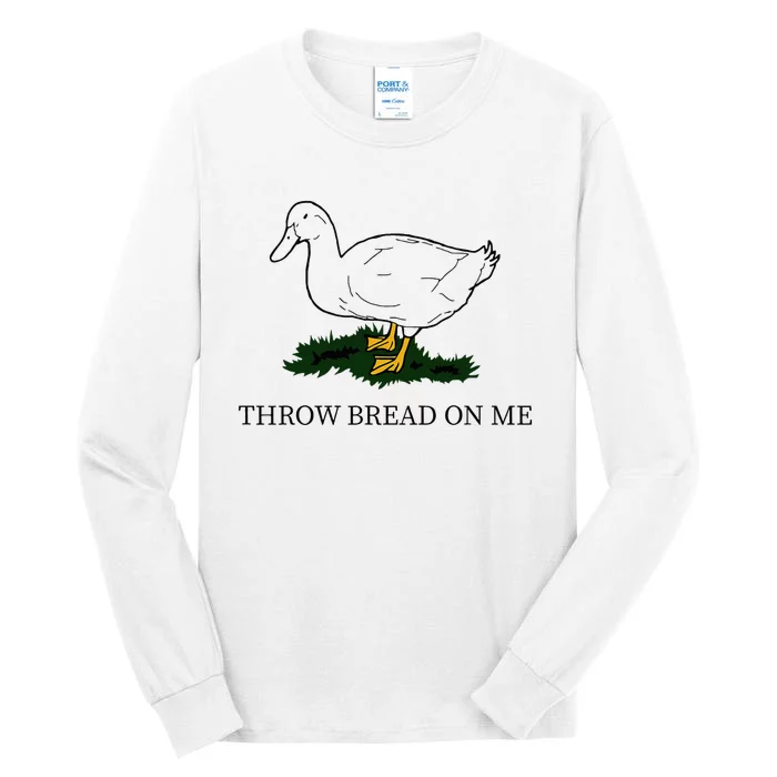 Throw Bread On Me Tall Long Sleeve T-Shirt