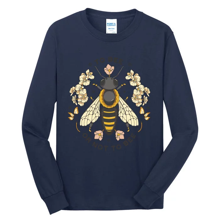 To Bee Or Not To Bee Bumblebee Spring Tall Long Sleeve T-Shirt