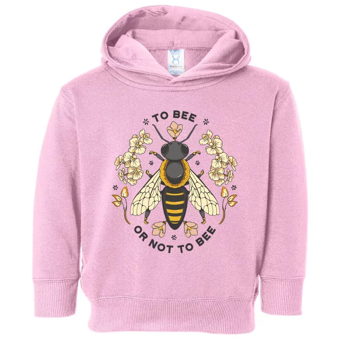 To Bee Or Not To Bee Bumblebee Spring Toddler Hoodie