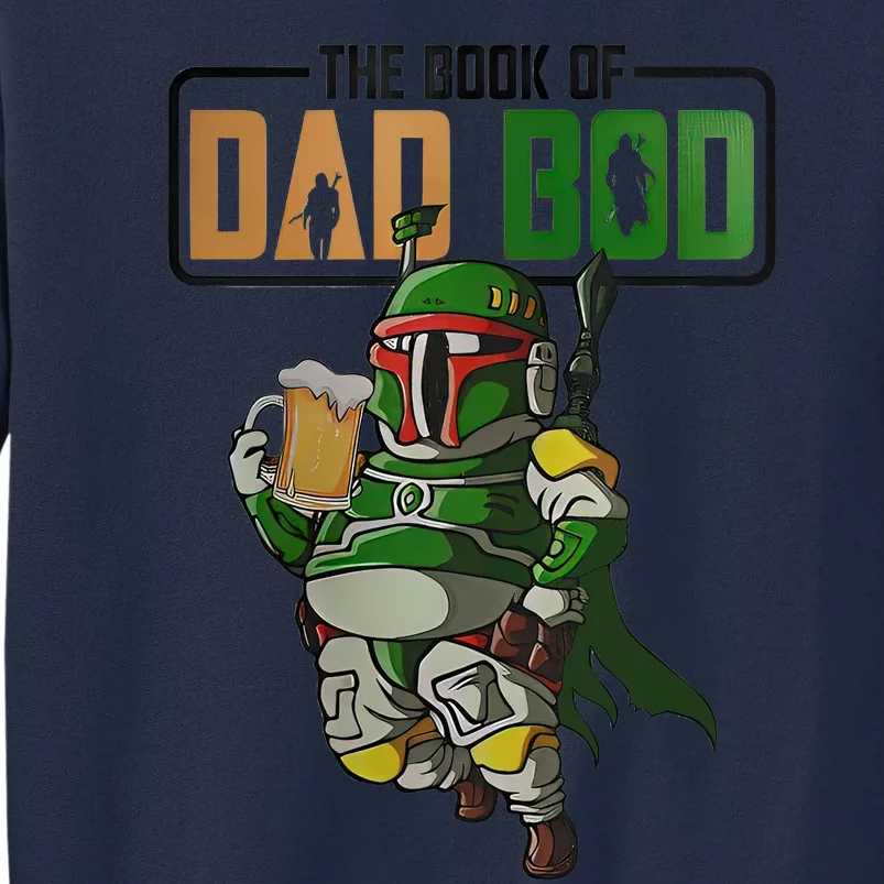 The Book Of Dad Bod Fat Dad Funny Beer Drinking Mando Dad Fathers Day Tall Sweatshirt