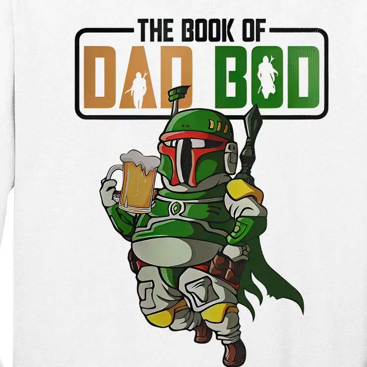 The Book Of Dad Bod Fat Dad Funny Beer Drinking Mando Dad Fathers Day Tall Long Sleeve T-Shirt