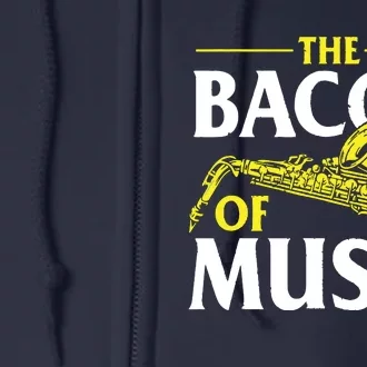 The Bacon Of Music Saxophone Player Saxophonist Jazz Full Zip Hoodie