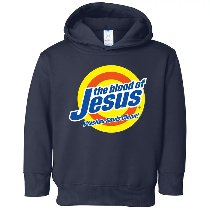 The Blood Of Jesus Washes Souls Clean Toddler Hoodie