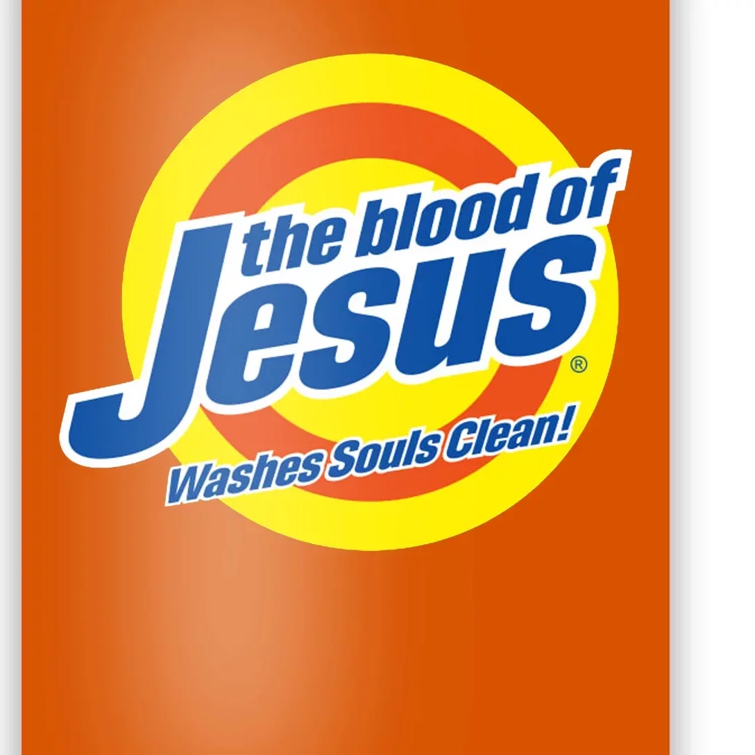 The Blood Of Jesus Washes Souls Clean Poster