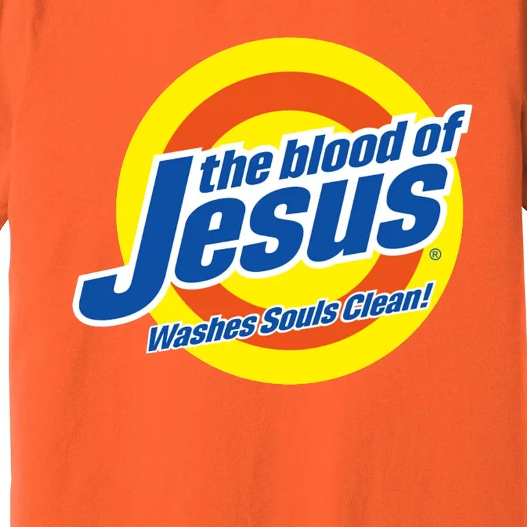 The Blood Of Jesus Washes Souls Clean Premium T-Shirt