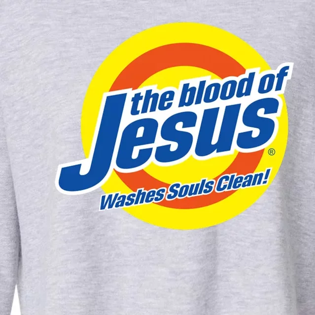 The Blood Of Jesus Washes Souls Clean Cropped Pullover Crew