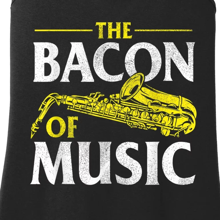 The Bacon Of Music Saxophone Player Saxophonist Jazz Ladies Essential Tank