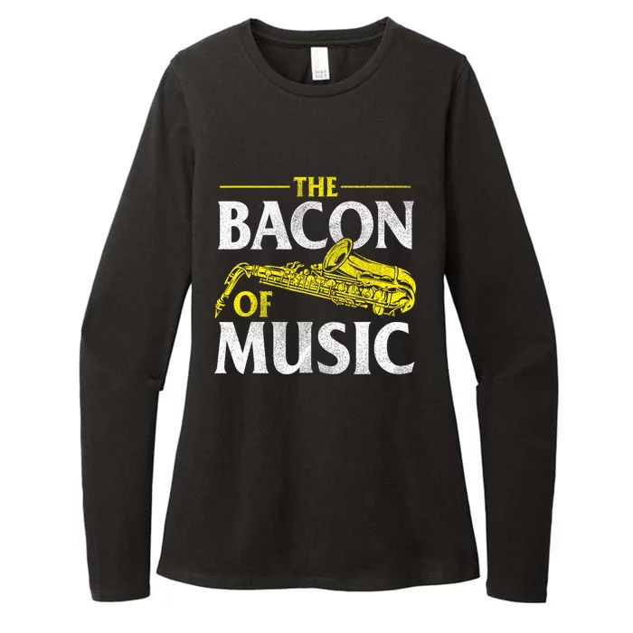 The Bacon Of Music Saxophone Player Saxophonist Jazz Womens CVC Long Sleeve Shirt