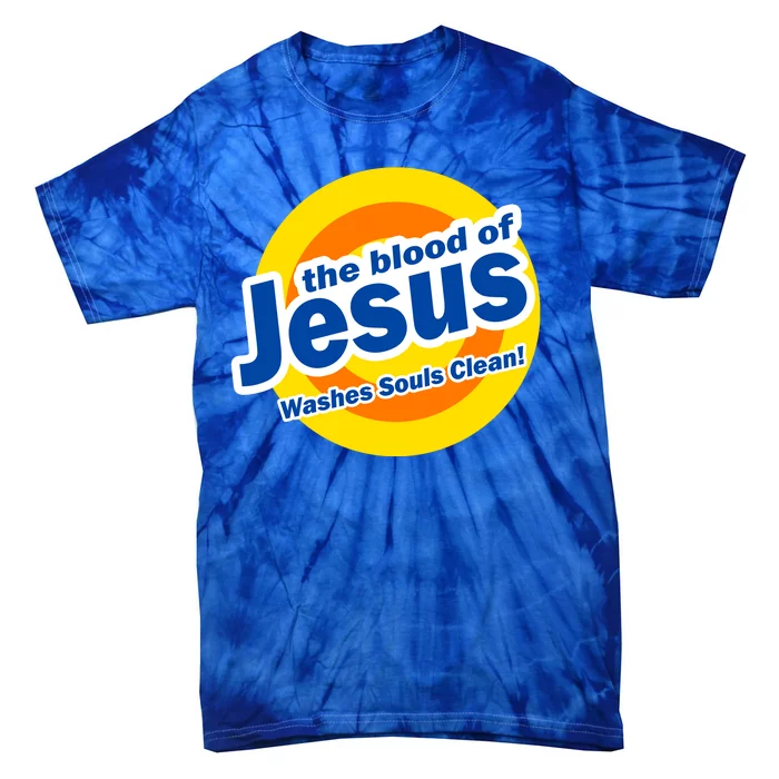 The Blood Of Jesus Washes Souls Clean Tie-Dye T-Shirt