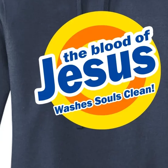 The Blood Of Jesus Washes Souls Clean Women's Pullover Hoodie