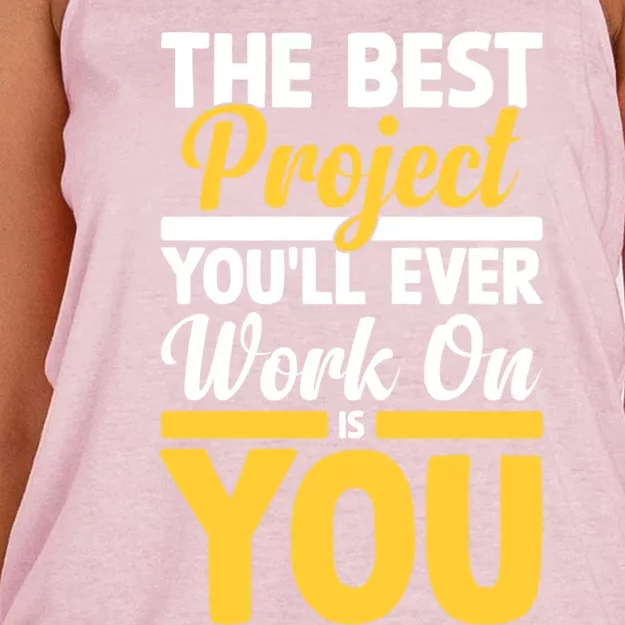 The Best Project You'll Ever Work Is On You Growth Mindset Gift Women's Knotted Racerback Tank