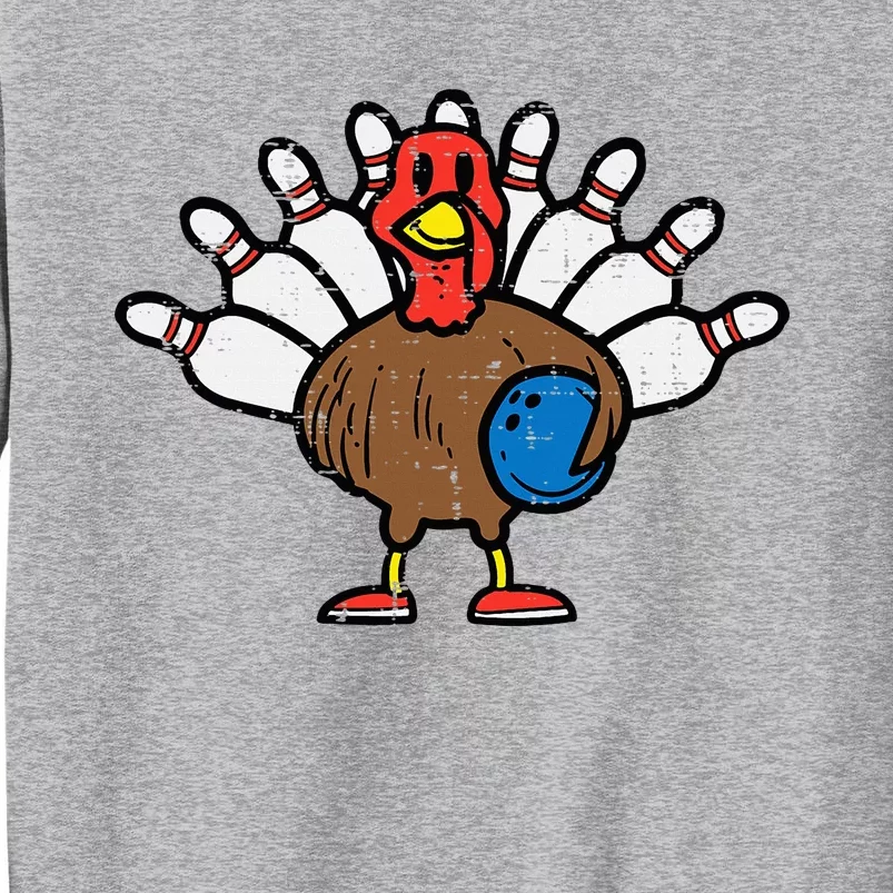 Turkey Bowling Pins Funny Thanksgiving Sports Tall Sweatshirt