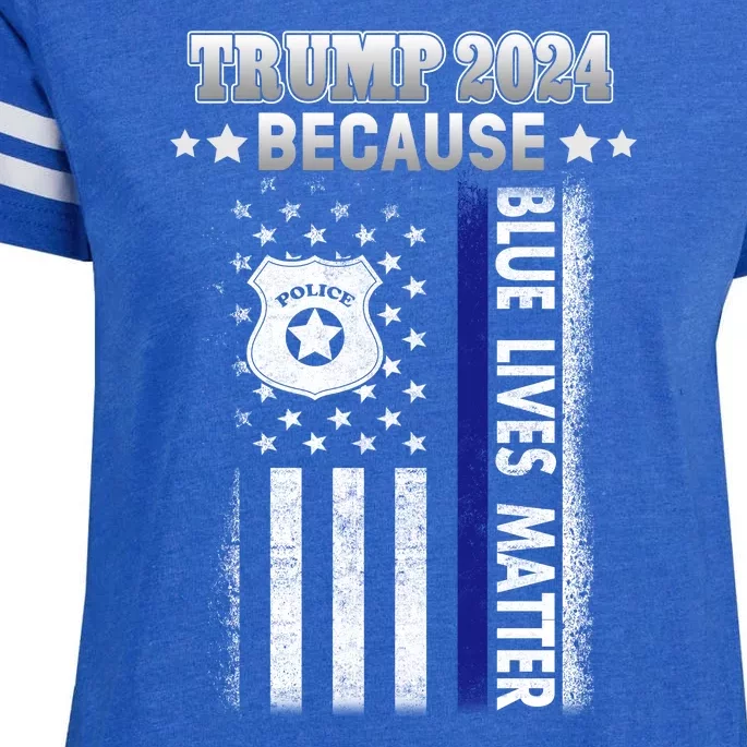 Trump Because Police Lives Matter Thin Blue Line Enza Ladies Jersey Football T-Shirt