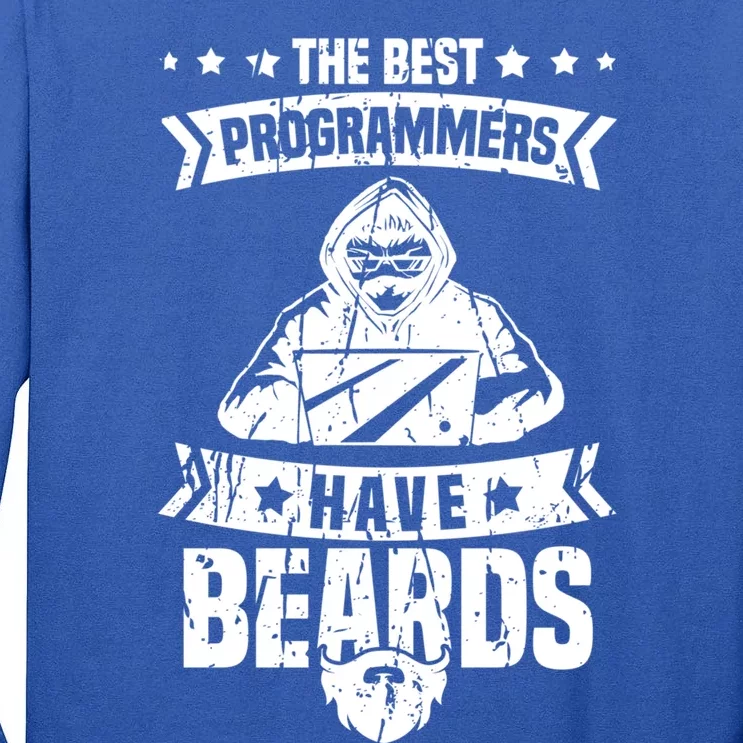 The Best Programmers Have Beards Funny Gift Developer Programming Funny Gift Tall Long Sleeve T-Shirt