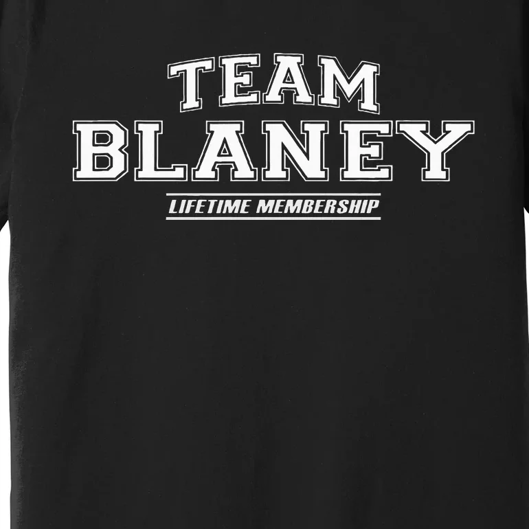 Team Blaney Proud Family Surname Last Name Gift Premium T-Shirt