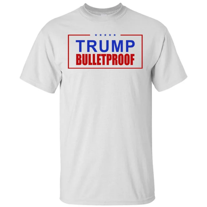 Trump Bulletproof Pro Trump America Tall T-Shirt