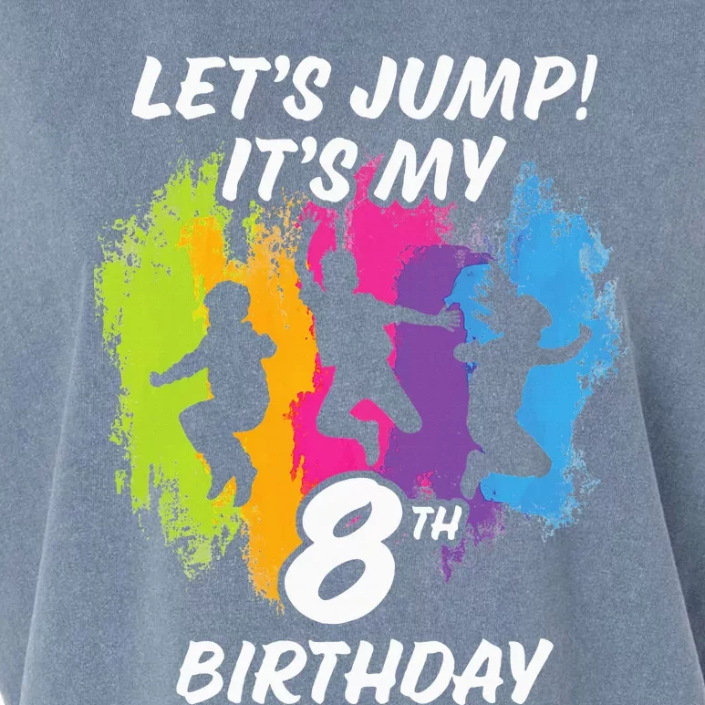 Trampoline Bounce Party LetS Jump. ItS My 8th Birthday Garment-Dyed Women's Muscle Tee