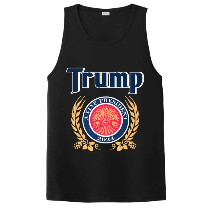 Trump Best President A Fine President 2024 2028 Performance Tank