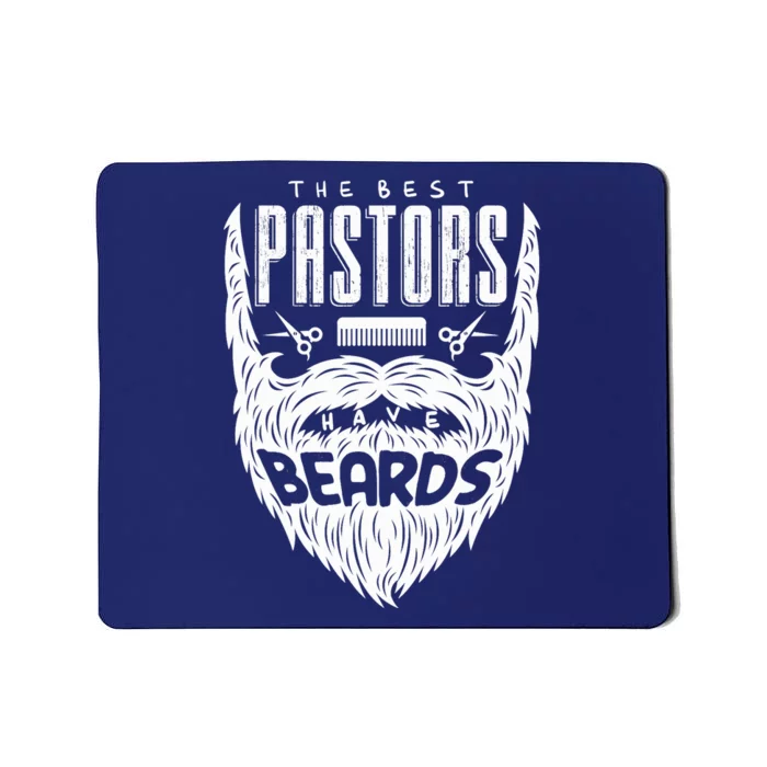 The Best Pastors Have Beards Funny Appreciation Gift For Mousepad