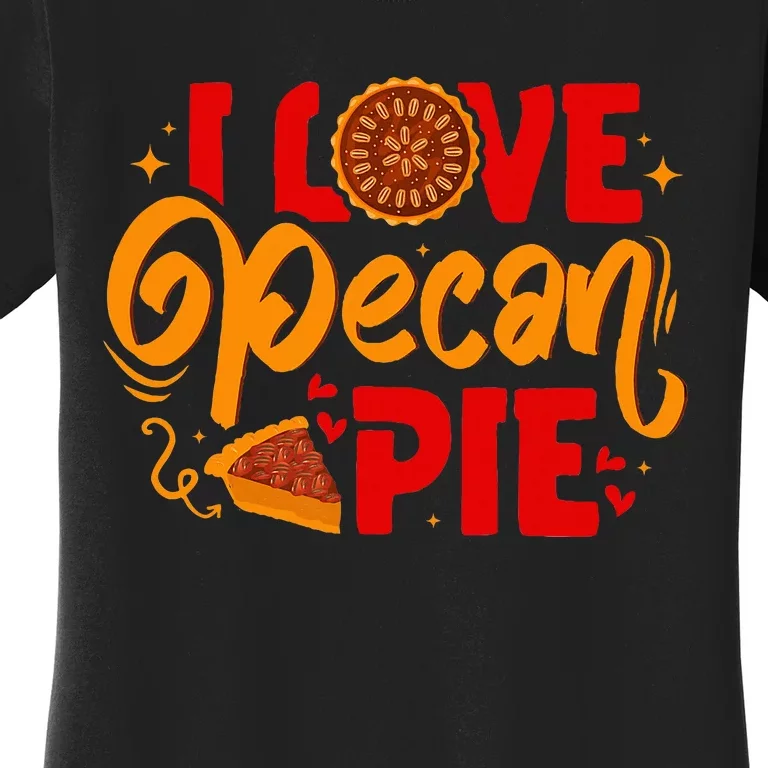 Thanksgiving Baking Pecan Pie Lover Women's T-Shirt