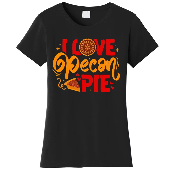 Thanksgiving Baking Pecan Pie Lover Women's T-Shirt