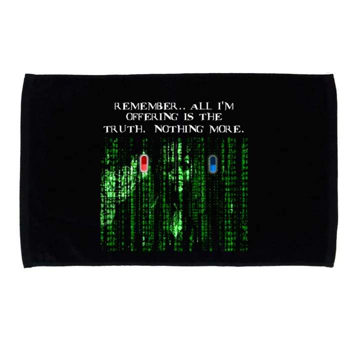 The Blue Pill .. Or The Red Pill. It's Your Choice Microfiber Hand Towel