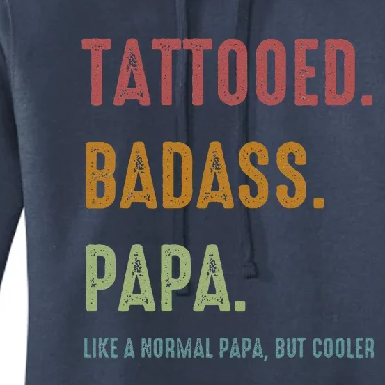 Tattooed Badass Papa Inked FatherS Day Present Women's Pullover Hoodie