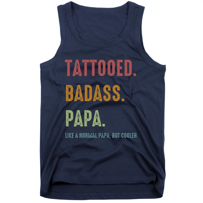 Tattooed Badass Papa Inked FatherS Day Present Tank Top