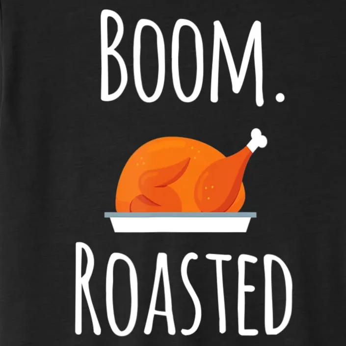 Thanksgiving Boom Roasted Turkey ChromaSoft Performance T-Shirt