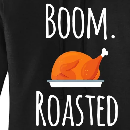 Thanksgiving Boom Roasted Turkey Women's Pullover Hoodie