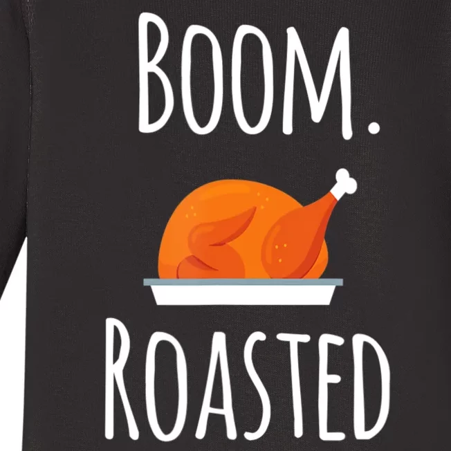 Thanksgiving Boom Roasted Turkey Baby Long Sleeve Bodysuit