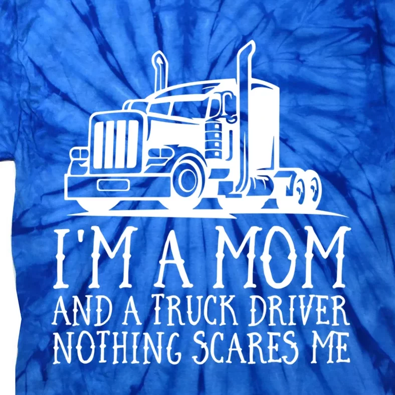 Trucker Big Rig Semigifttrailer Truck Driver Funny Trucker Cool Gift Tie-Dye T-Shirt