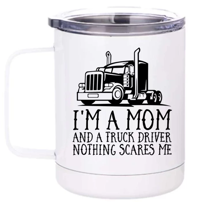 Trucker Big Rig Semigifttrailer Truck Driver Funny Trucker Cool Gift Front & Back 12oz Stainless Steel Tumbler Cup