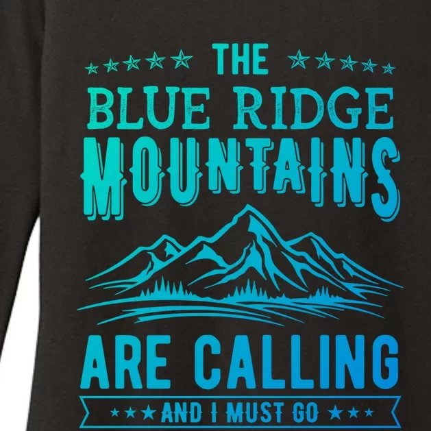 The Blue Ridge Mountains Are Calling And I Must Go Funny Gift Womens CVC Long Sleeve Shirt