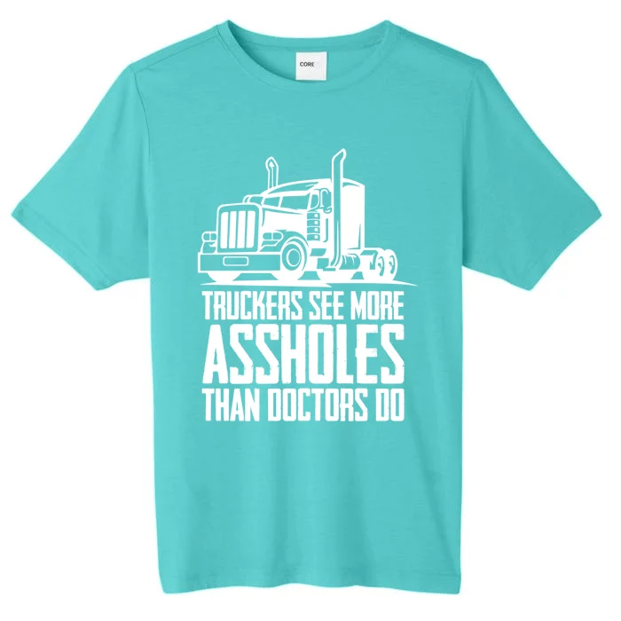 Trucker Big Rig Semigifttrailer Truck Driver Funny Trucker Cool Gift ChromaSoft Performance T-Shirt