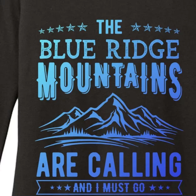 The Blue Ridge Mountains Are Calling And I Must Go Funny Gift Womens CVC Long Sleeve Shirt