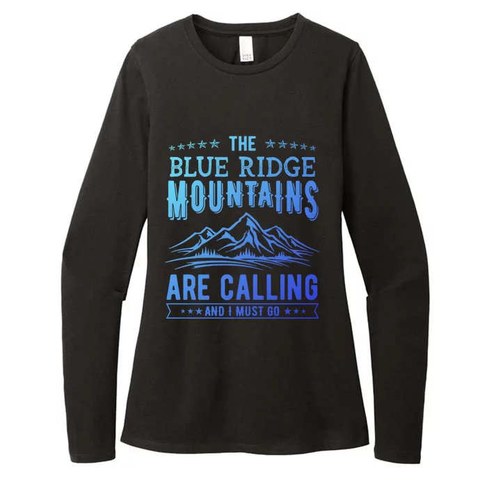 The Blue Ridge Mountains Are Calling And I Must Go Funny Gift Womens CVC Long Sleeve Shirt