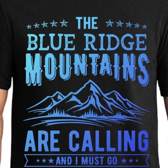 The Blue Ridge Mountains Are Calling And I Must Go Funny Gift Pajama Set