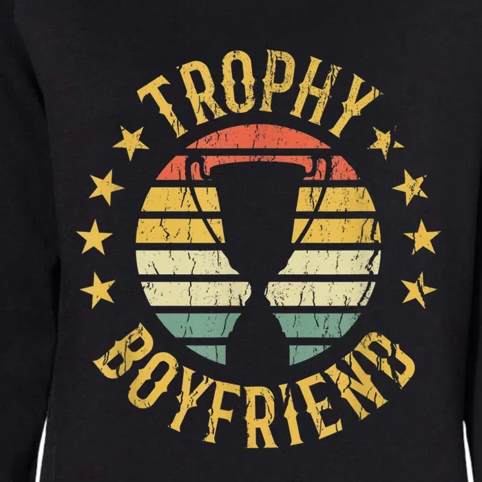 Trophy Boyfriend Retro Clothes Gift For Girlfriend Cute Valentine Gift Womens California Wash Sweatshirt