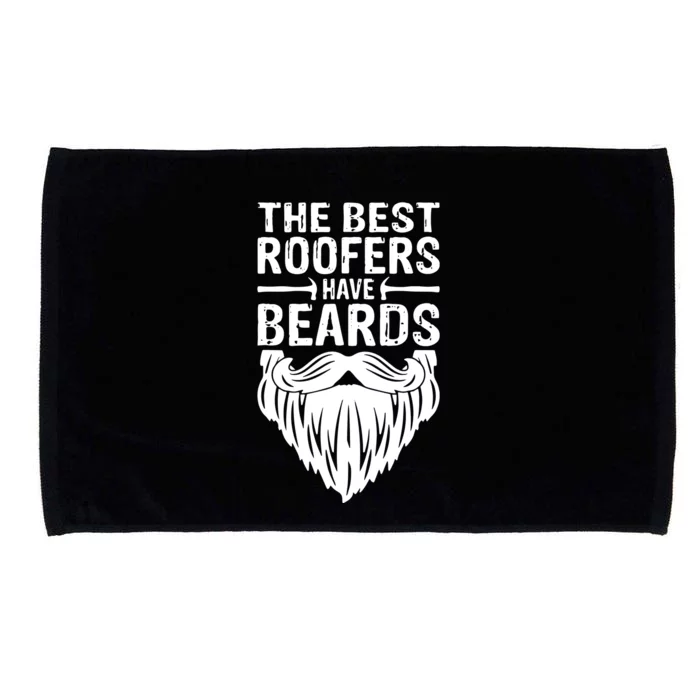 The Best Roofers Have Beards Roofing For Men MM Microfiber Hand Towel