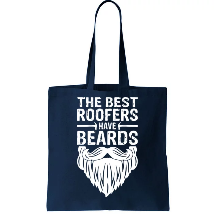 The Best Roofers Have Beards Roofing For Men MM Tote Bag