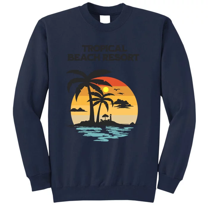 Tropical Beach Resort Palm Trees And Lounge Chairs Design Tall Sweatshirt