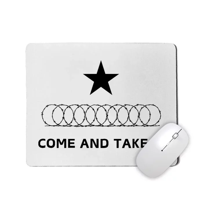 Texas Border Razorwire Come And Take It Mousepad