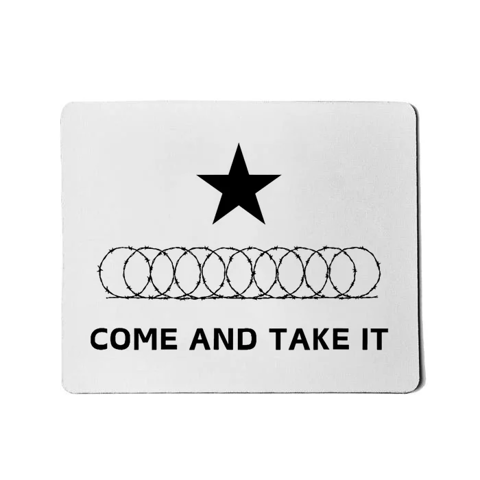 Texas Border Razorwire Come And Take It Mousepad