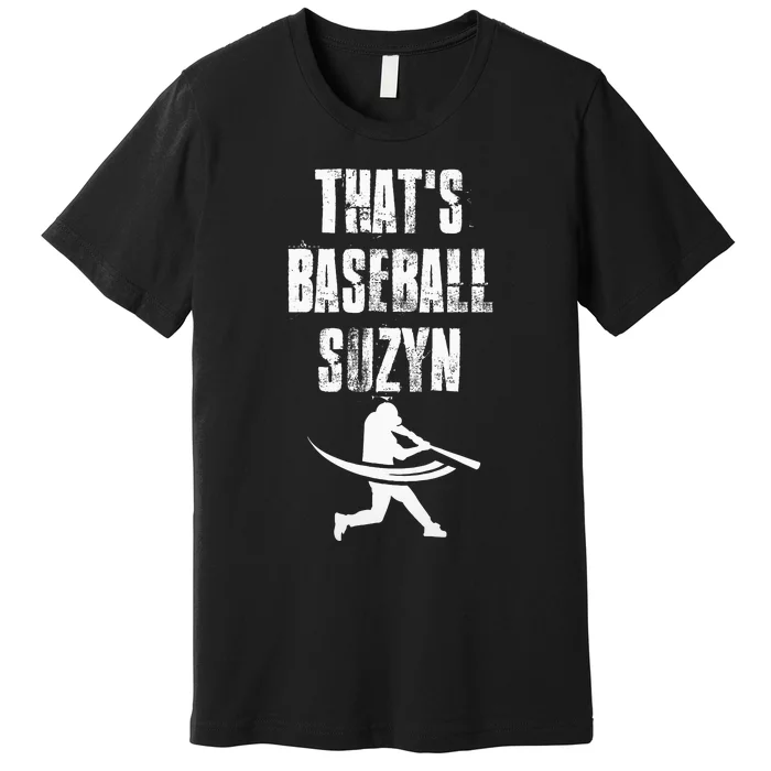 ThatS Baseball Suzyn New York Baseball Lover Premium T-Shirt